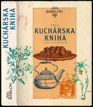 Ján Babilon: Prvá kuchárská kniha v slovenskej reči
