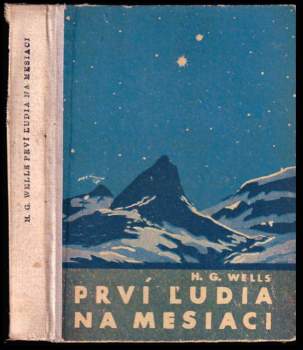 H. G Wells: Prví ľudia na mesiaci