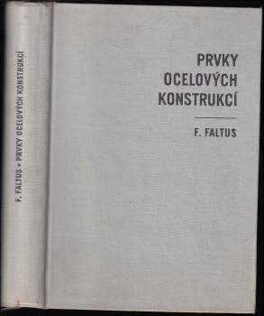 František Faltus: Prvky ocelových konstrukcí