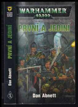 První a jediní - Dan Abnett (2006, Polaris) - ID: 1058760