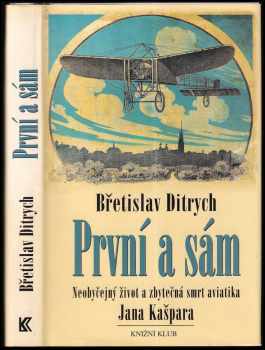 Břetislav Ditrych: První a sám