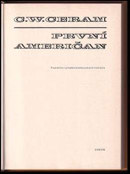 C. W Ceram: První Američan
