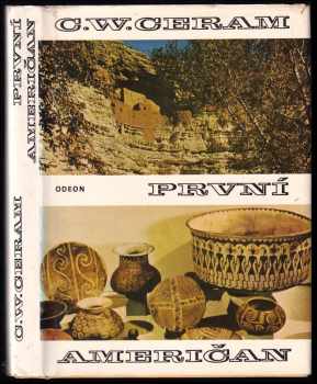C. W Ceram: První Američan