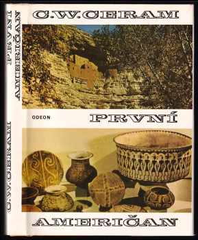 První Američan : tajemství předkolumboských Indiánů - C. W Ceram (1977, Odeon) - ID: 89801