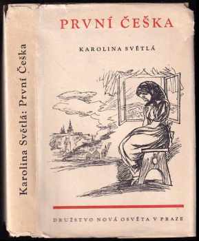 První Češka - Karolina Světlá (1949, Nová osvěta) - ID: 724346