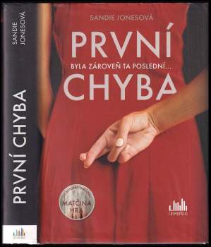 První chyba : byla zároveň ta poslední