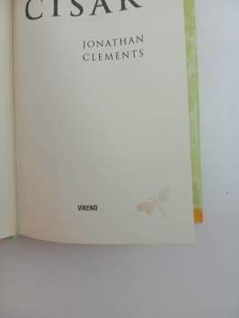 Jonathan Clements: První čínský císař