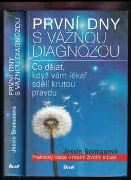 První dny s vážnou diagnózou