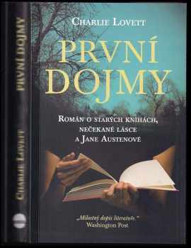 Charles C Lovett: První dojmy : román o starých knihách, nečekané lásce a Jane Austenové