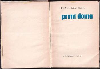 František Fajtl: První doma