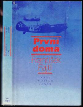 František Fajtl: První doma
