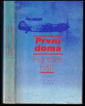 František Fajtl: První doma