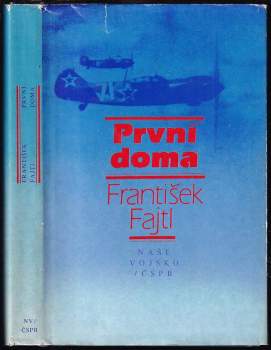 První doma - František Fajtl (1980, Naše vojsko) - ID: 762764