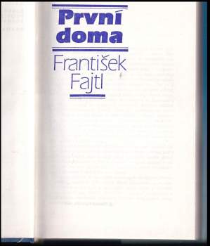 František Fajtl: První doma