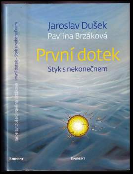 Jaroslav Dušek: První dotek