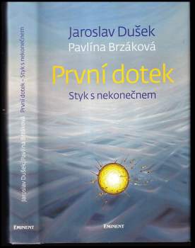 Jaroslav Dušek: První dotek