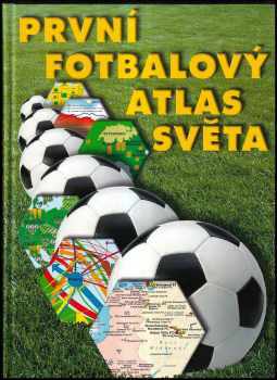 Radovan Jelínek: První fotbalový atlas světa