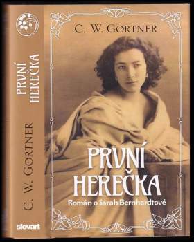 C. Gortner,: První herečka