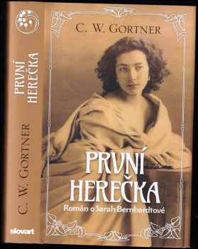 C. W Gortner: První herečka
