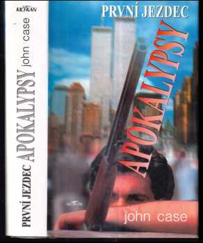 John Case: První jezdec Apokalypsy