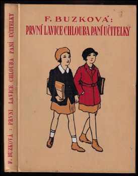 První lavice, chlouba paní učitelky - Ferry Buzková, K Buzek (1936, Vojtěch Šeba) - ID: 364056