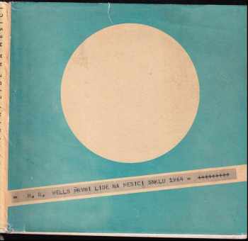 První lidé na Měsíci - H. G Wells (1964, Státní nakladatelství krásné literatury a umění) - ID: 665841