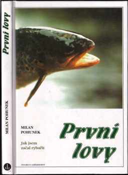 První lovy