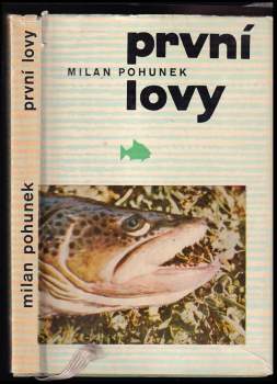 První lovy