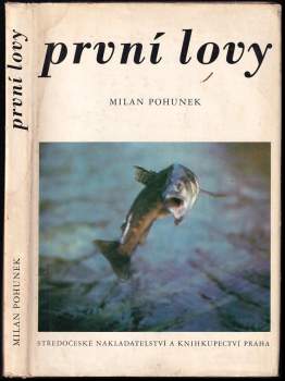 První lovy