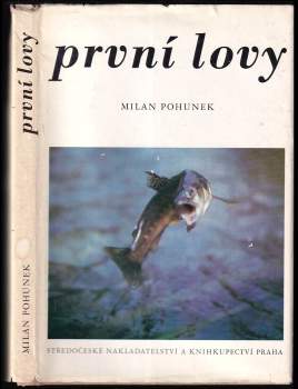 První lovy