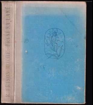 První na laně : román - Roger Frison-Roche (1948, J. Velát) - ID: 1744962
