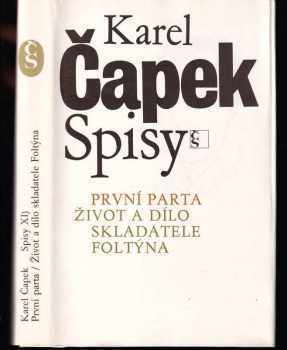 Karel Čapek: První parta - Život a dílo skladatele Foltýna