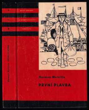 První plavba - Herman Melville (1965, Státní nakladatelství dětské knihy) - ID: 114447
