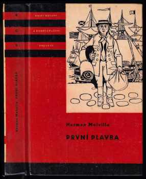 První plavba - Herman Melville (1965, Státní nakladatelství dětské knihy) - ID: 752316
