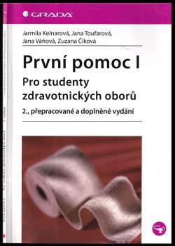 Jarmila Kelnarová: První pomoc I