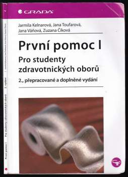 Jarmila Kelnarová: První pomoc I