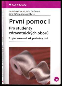 Jarmila Kelnarová: První pomoc I