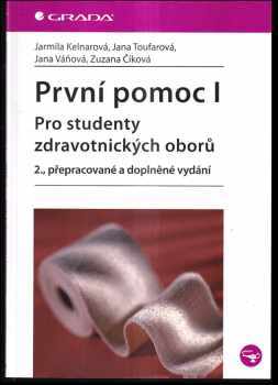Jarmila Kelnarová: První pomoc I