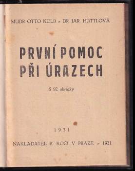 Jaromíra Hüttlová: První pomoc při úrazech