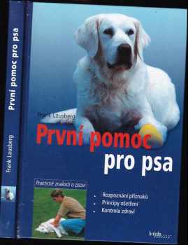První pomoc pro psa - Frank Lausberg (2003, Brázda) - ID: 691742