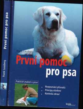 Frank Lausberg: První pomoc pro psa