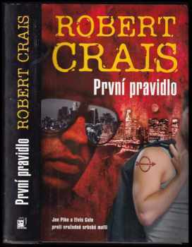 Robert Crais: První pravidlo