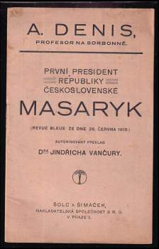 První president republiky Československé Masaryk