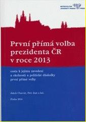 První přímá volba prezidenta ČR v roce 2013