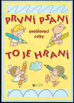 Vlasta Blumentrittová: První psaní to je hraní