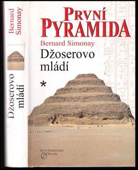Bernard Simonay: První pyramida