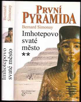 Bernard Simonay: První pyramida