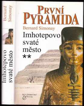 První pyramida: 2. Imhotepovo svaté město