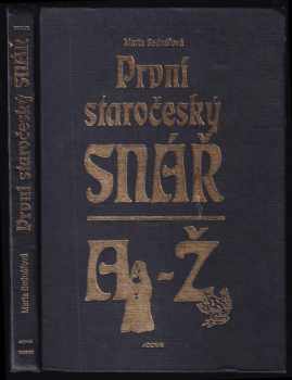 Marta Bednářová: První staročeský snář