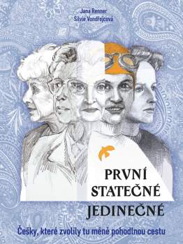 První, statečné, jedinečné